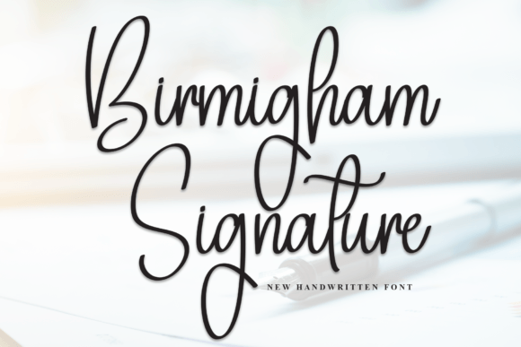 Birmigham Signature Font for Campaigns