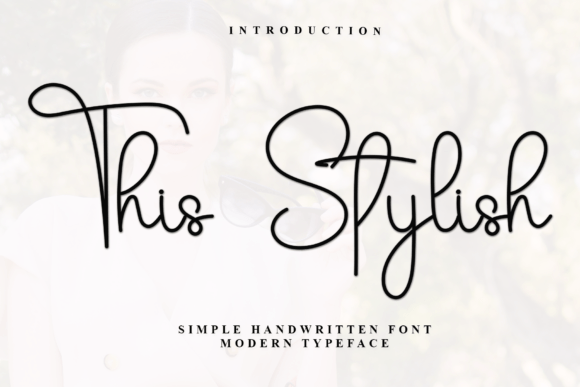 This Stylish: A Handwritten Font for Editorial Design